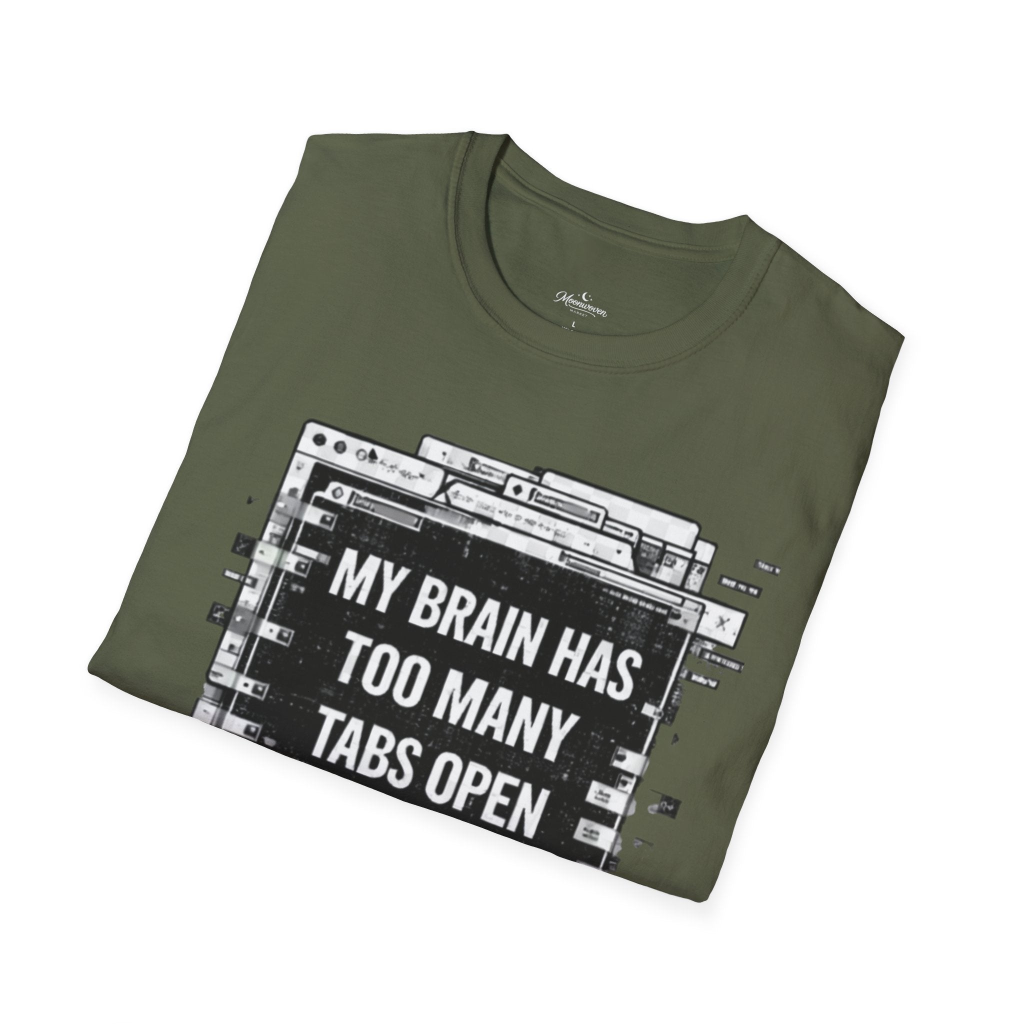 Brain Has Too Many Tabs T-Shirt — Funny Mental Health Graphic Tee
