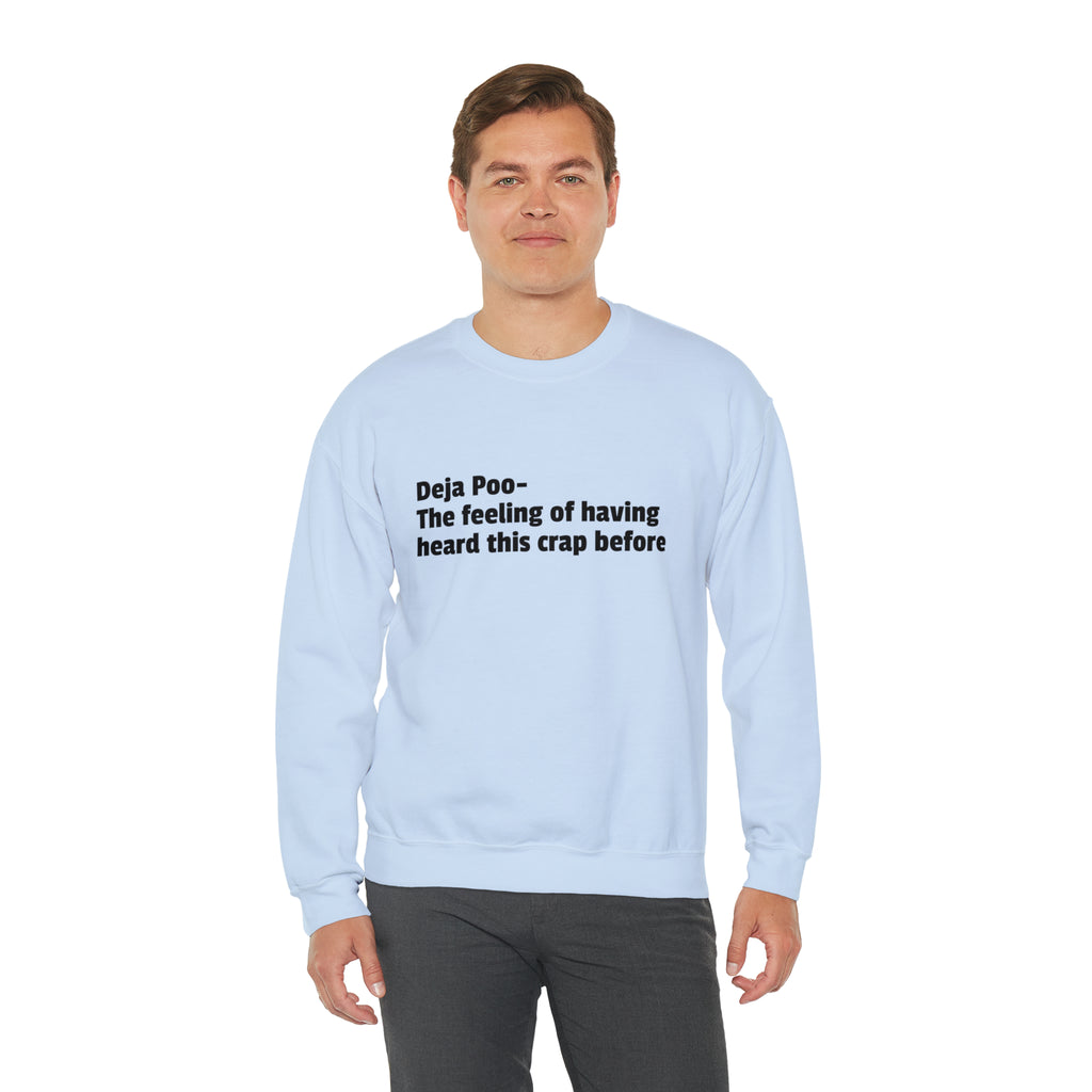 Deja Poo Sweatshirt