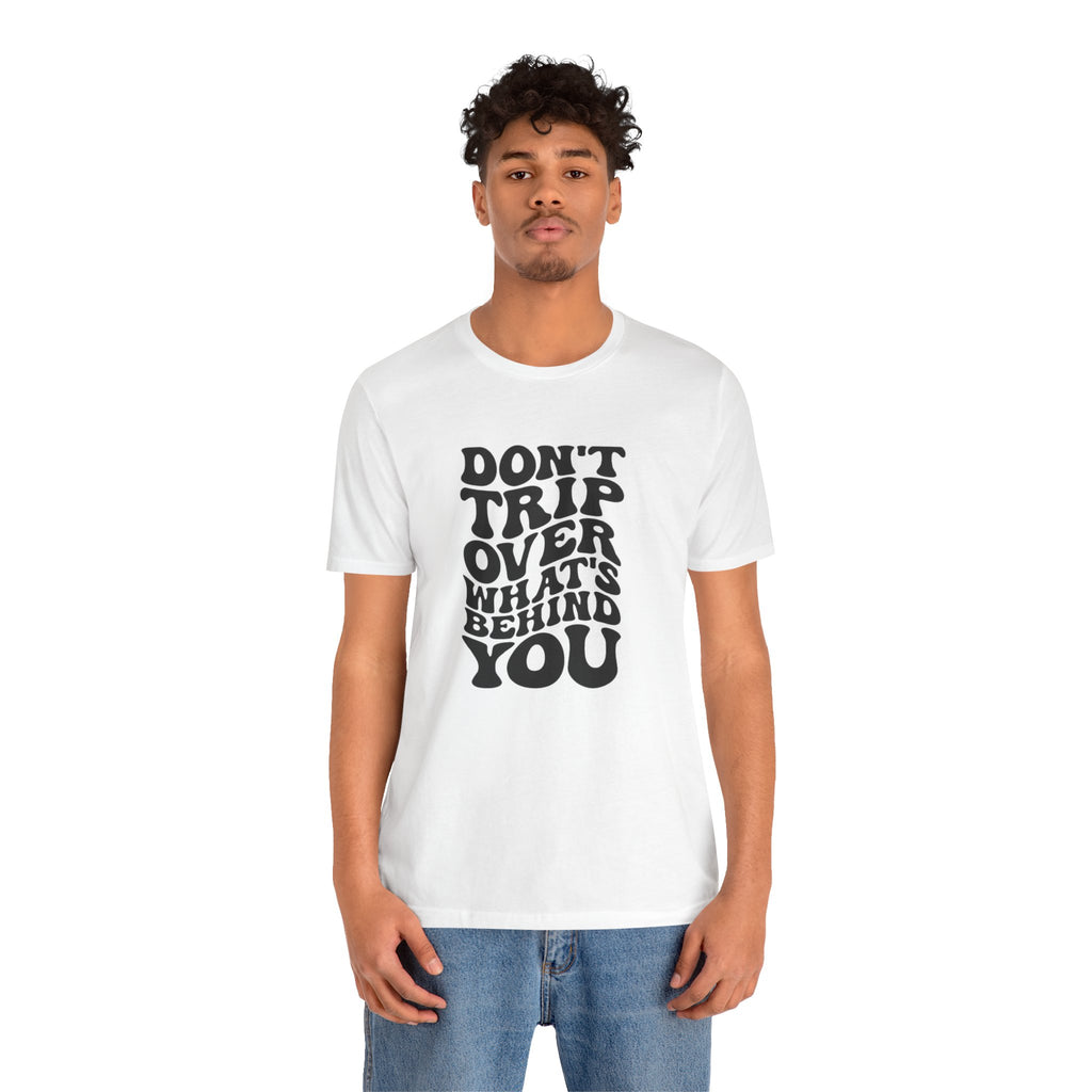 Dont trip Tee