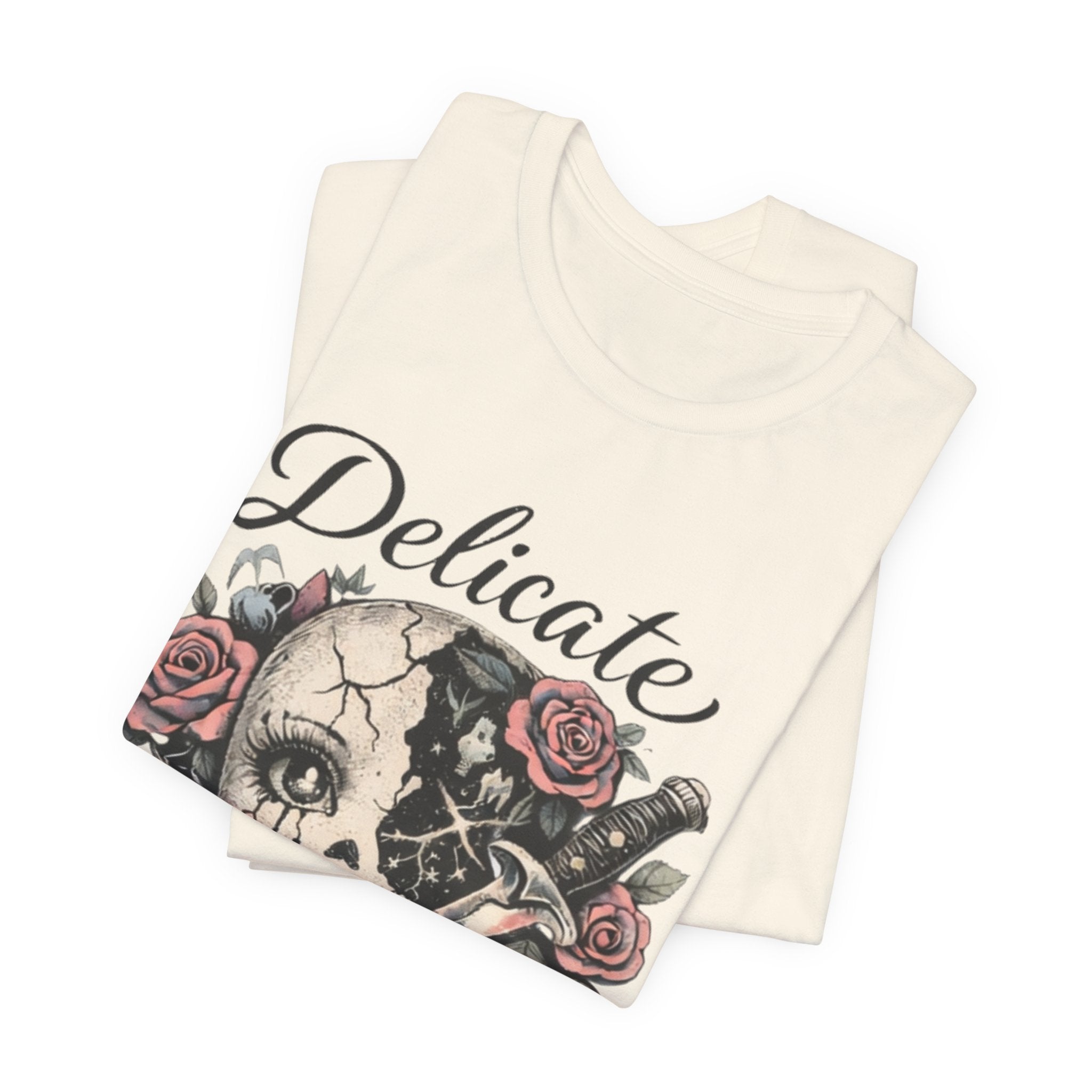 Delicate But Unpredictable Tee