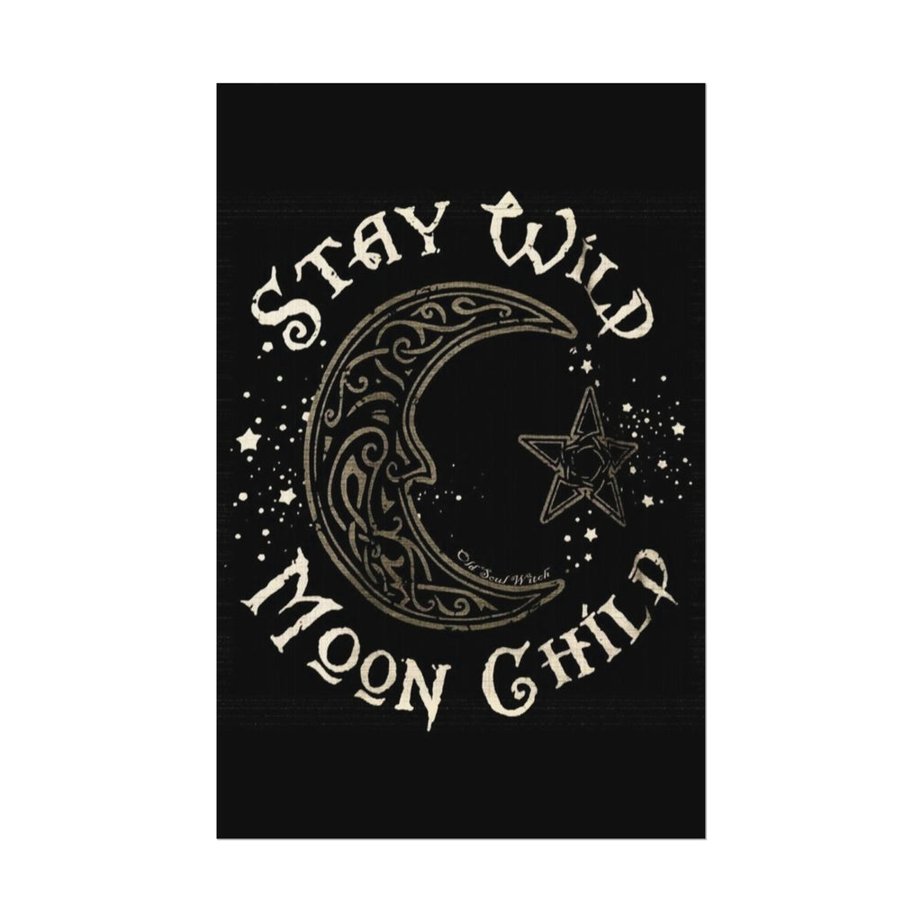 Stay wild poster