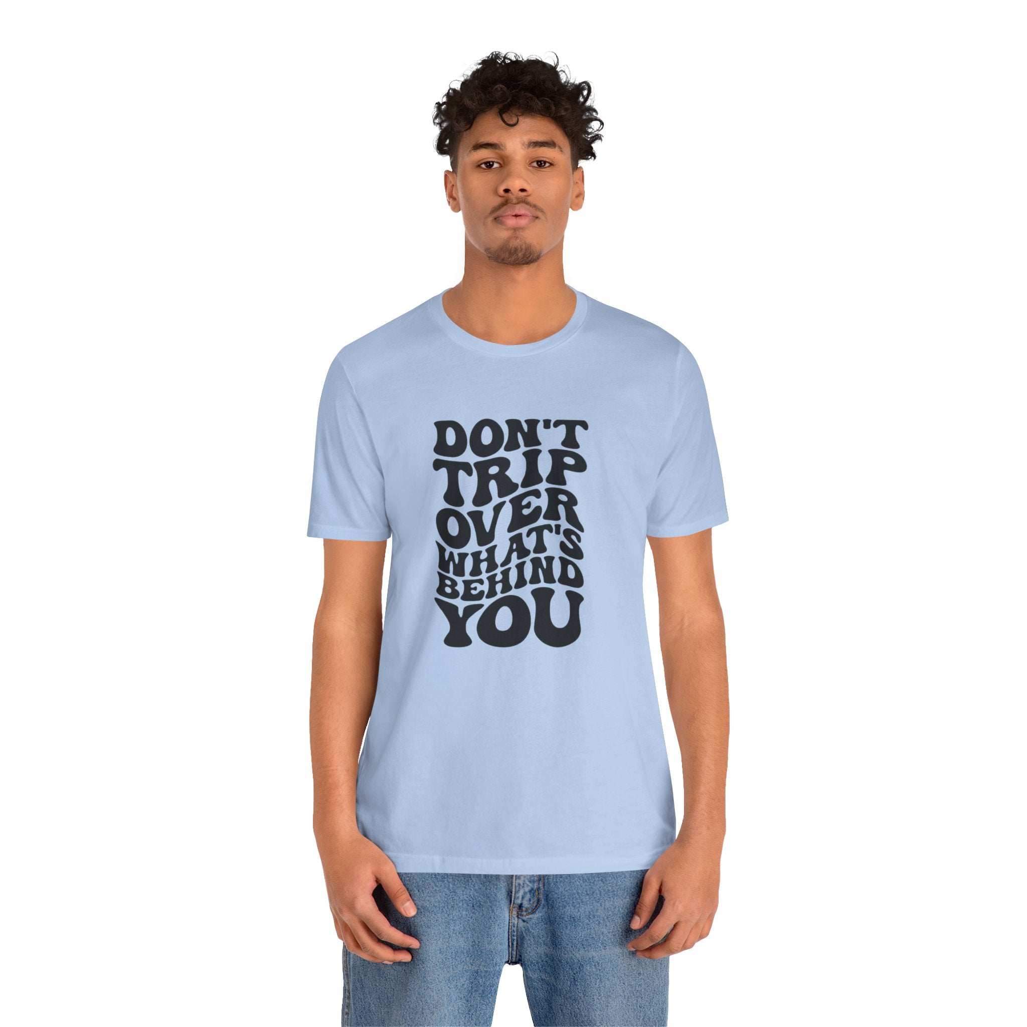 Dont trip Tee