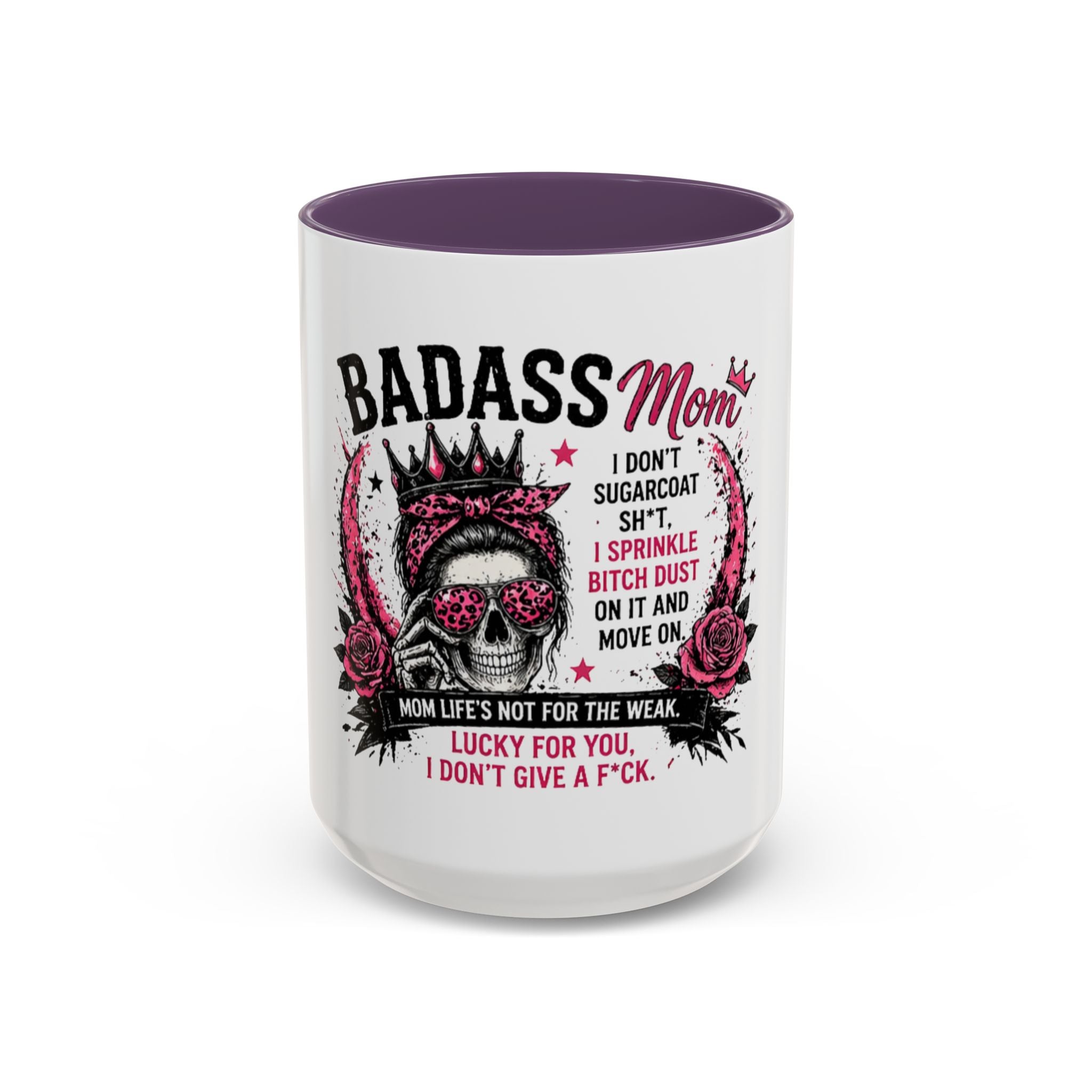 Badass Mom Coffee Mug — 'Mom Life’s Not for the Weak' Funny Graphic Accent Mug (11/15oz)