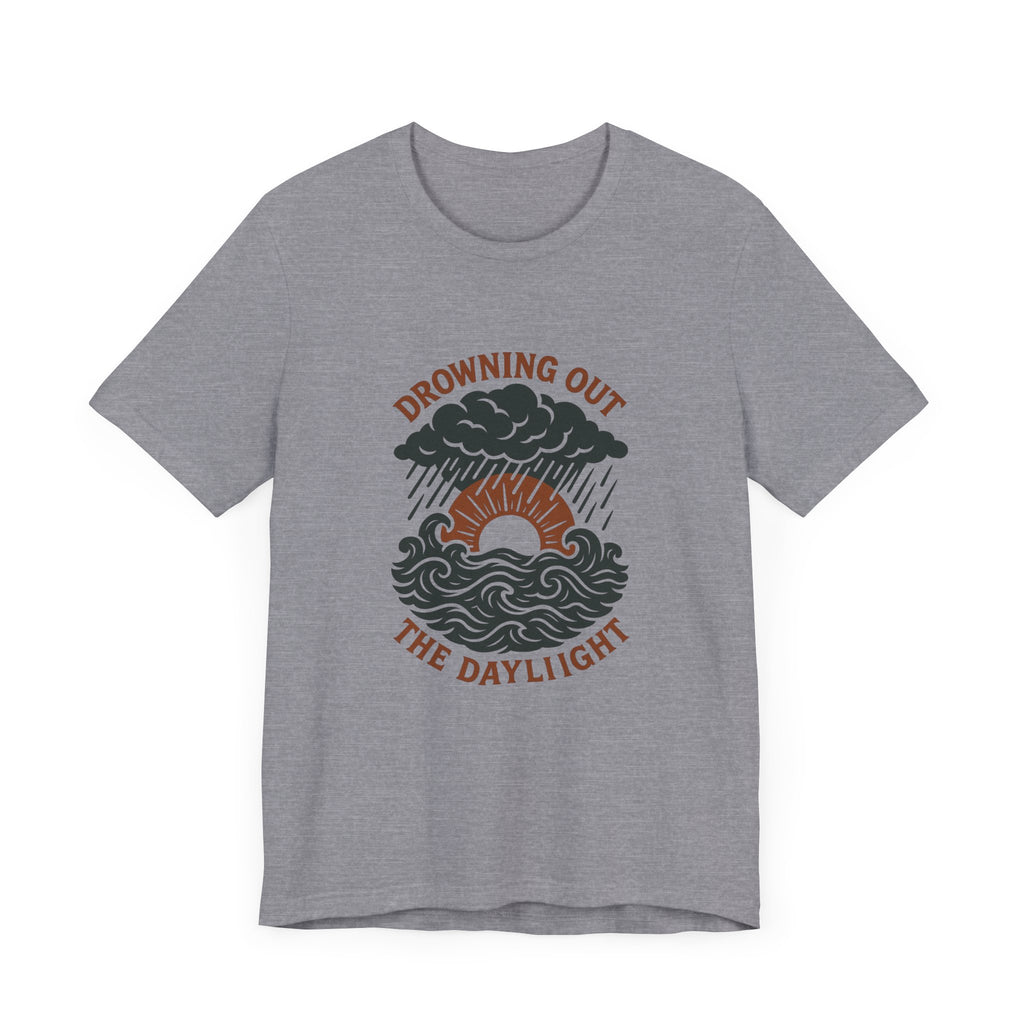 Drowning Out the Daylight Tee