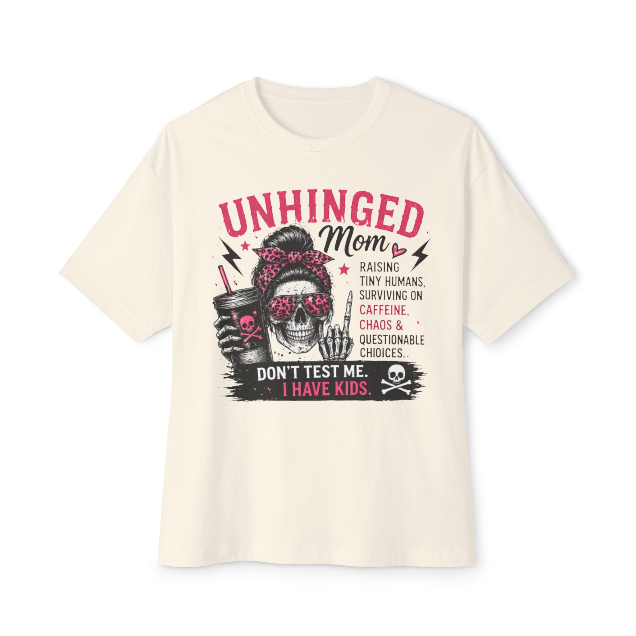 Unhinged Mom Graphic Tee — "Don't Test Me, I Have Kids" Oversized T‑Shirt