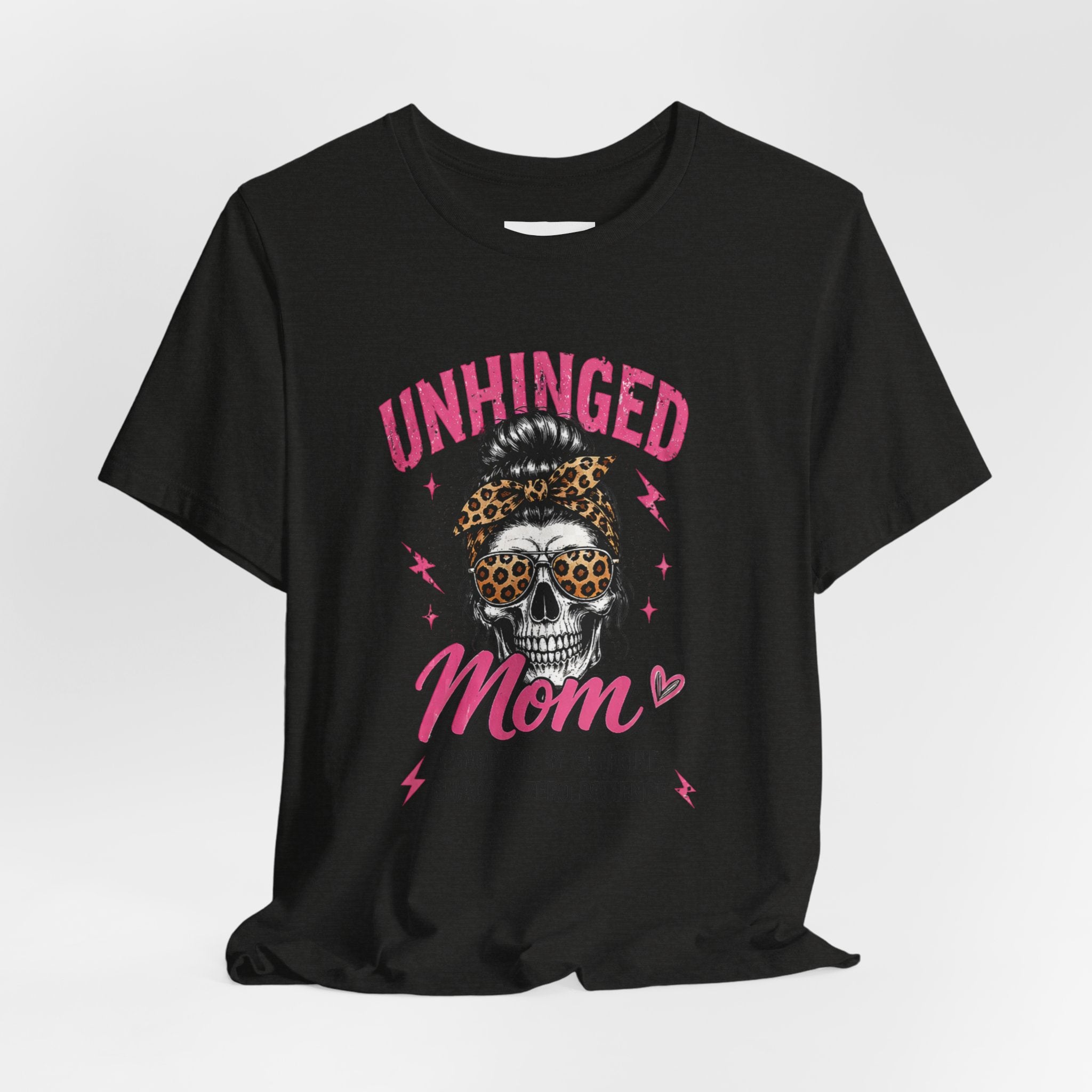 Unhinged mom tee