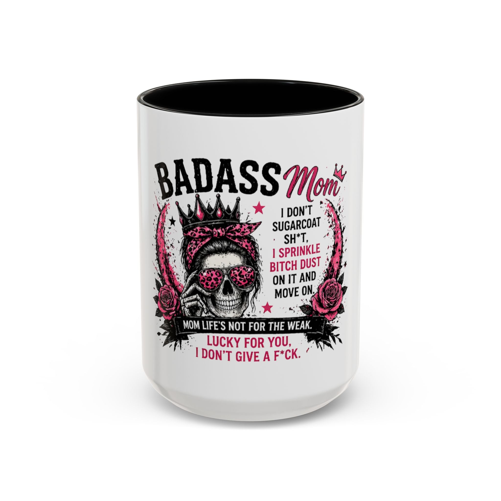 Badass Mom Coffee Mug — 'Mom Life’s Not for the Weak' Funny Graphic Accent Mug (11/15oz)