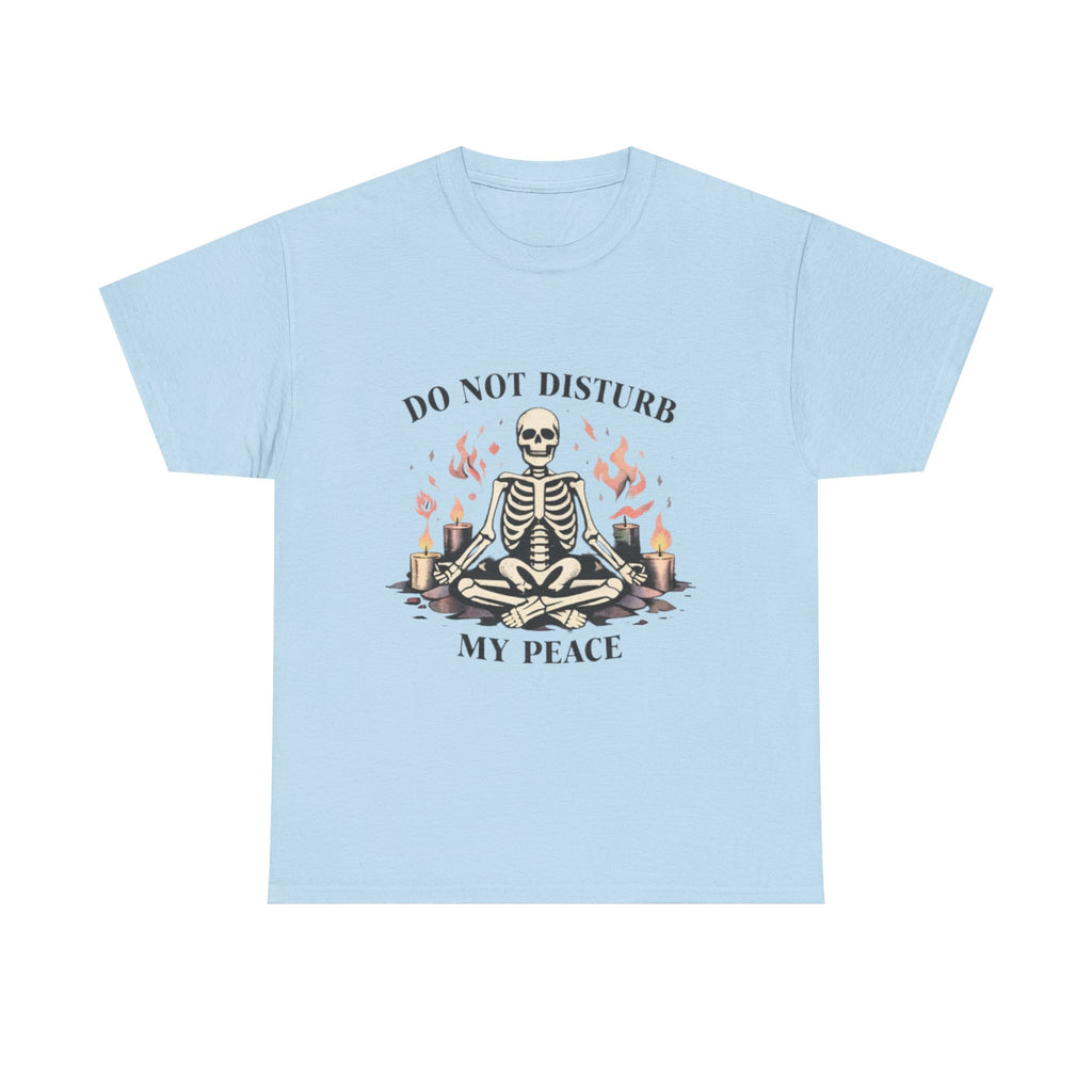 Do Not Disturb My Peace Skeleton T-Shirt — Meditative Skull Yoga Tee