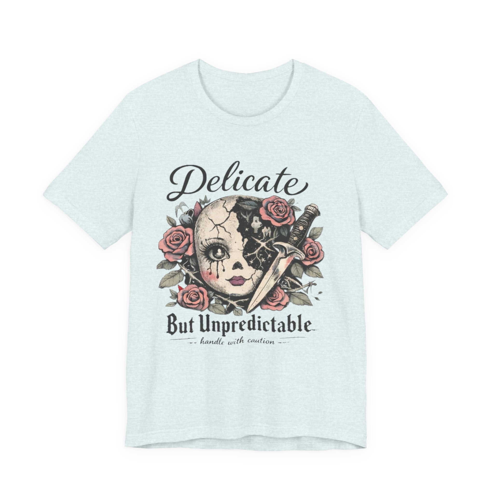 Delicate But Unpredictable Tee