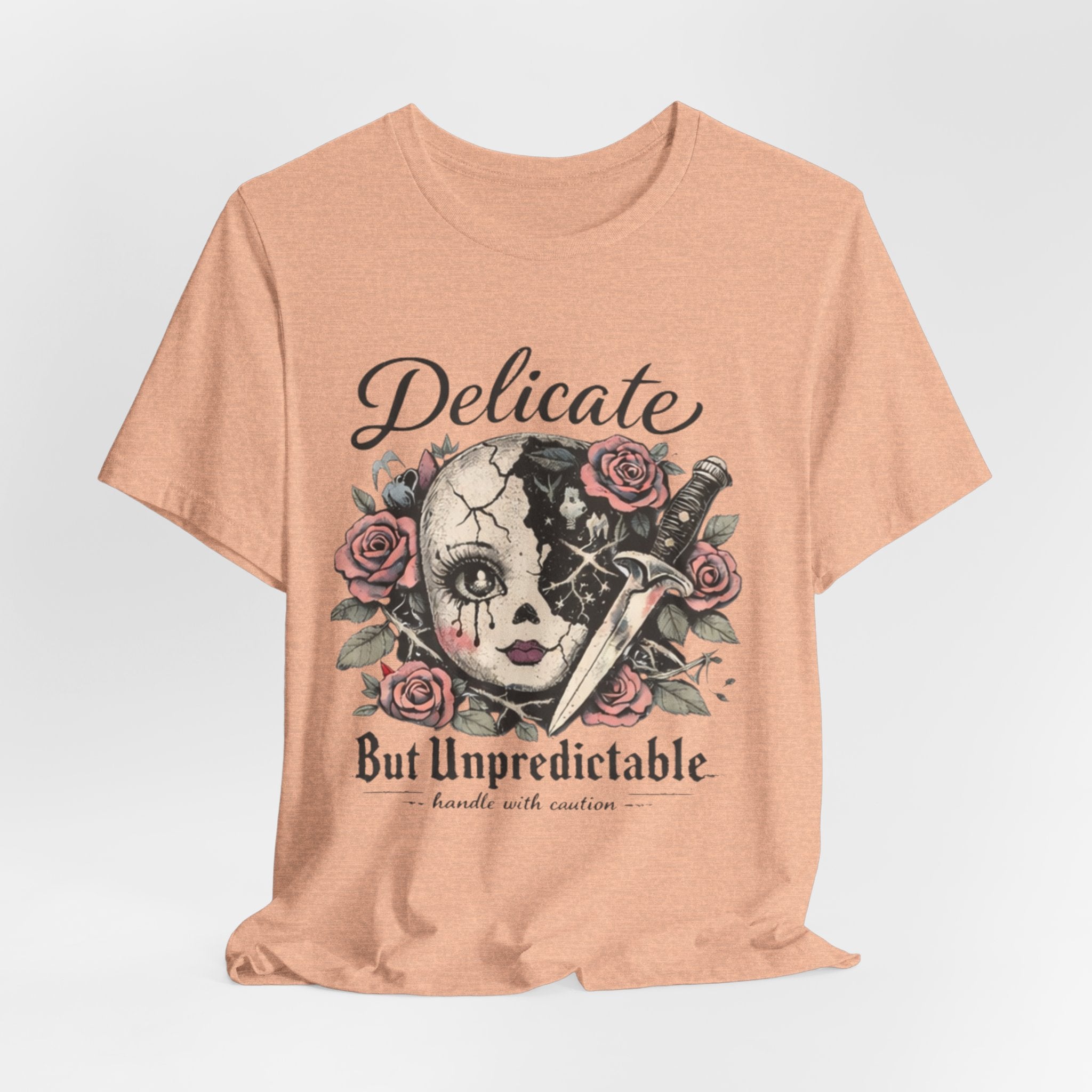 Delicate But Unpredictable Tee