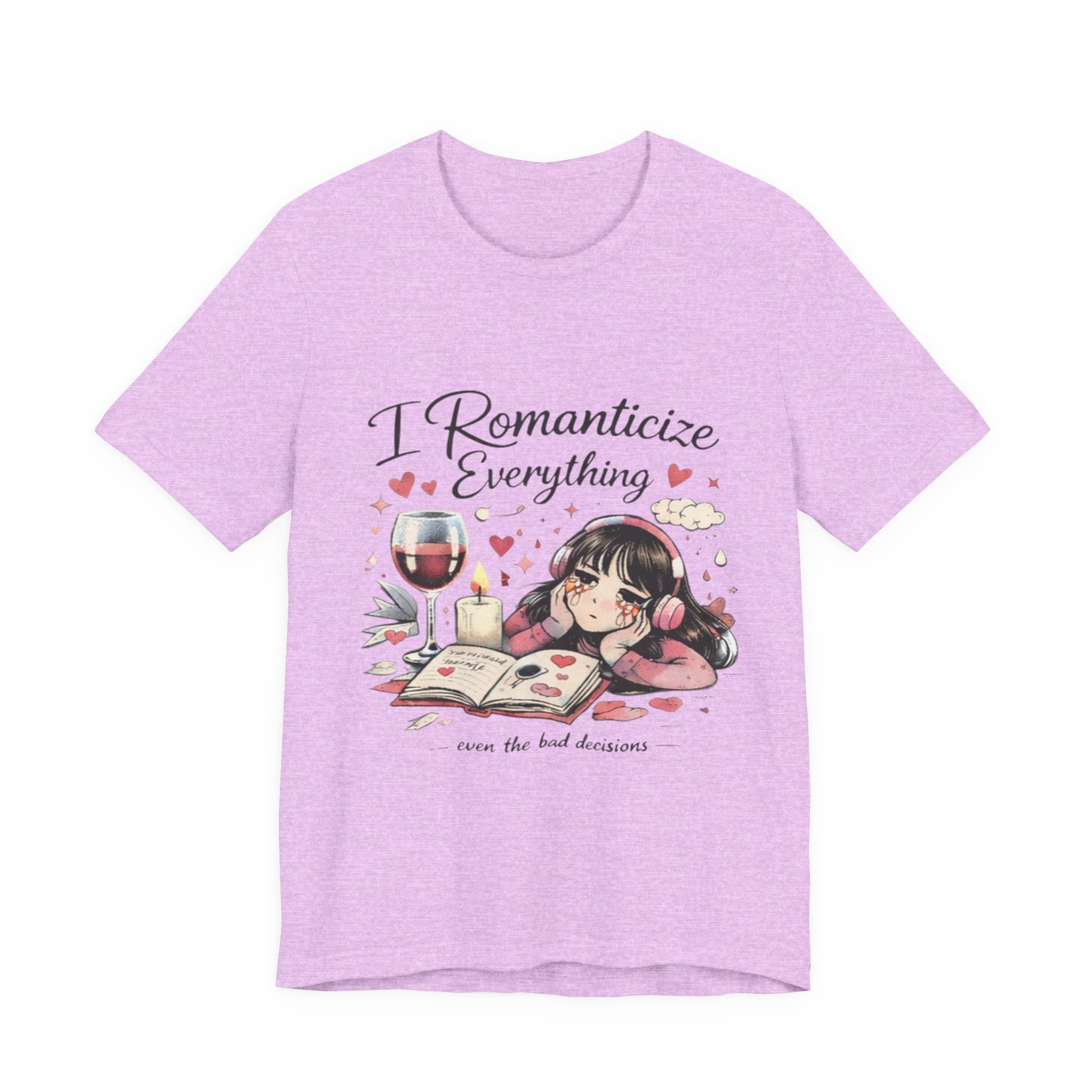 I Romanticize Everything Tee — Cute Cozy Aesthetic Shirt