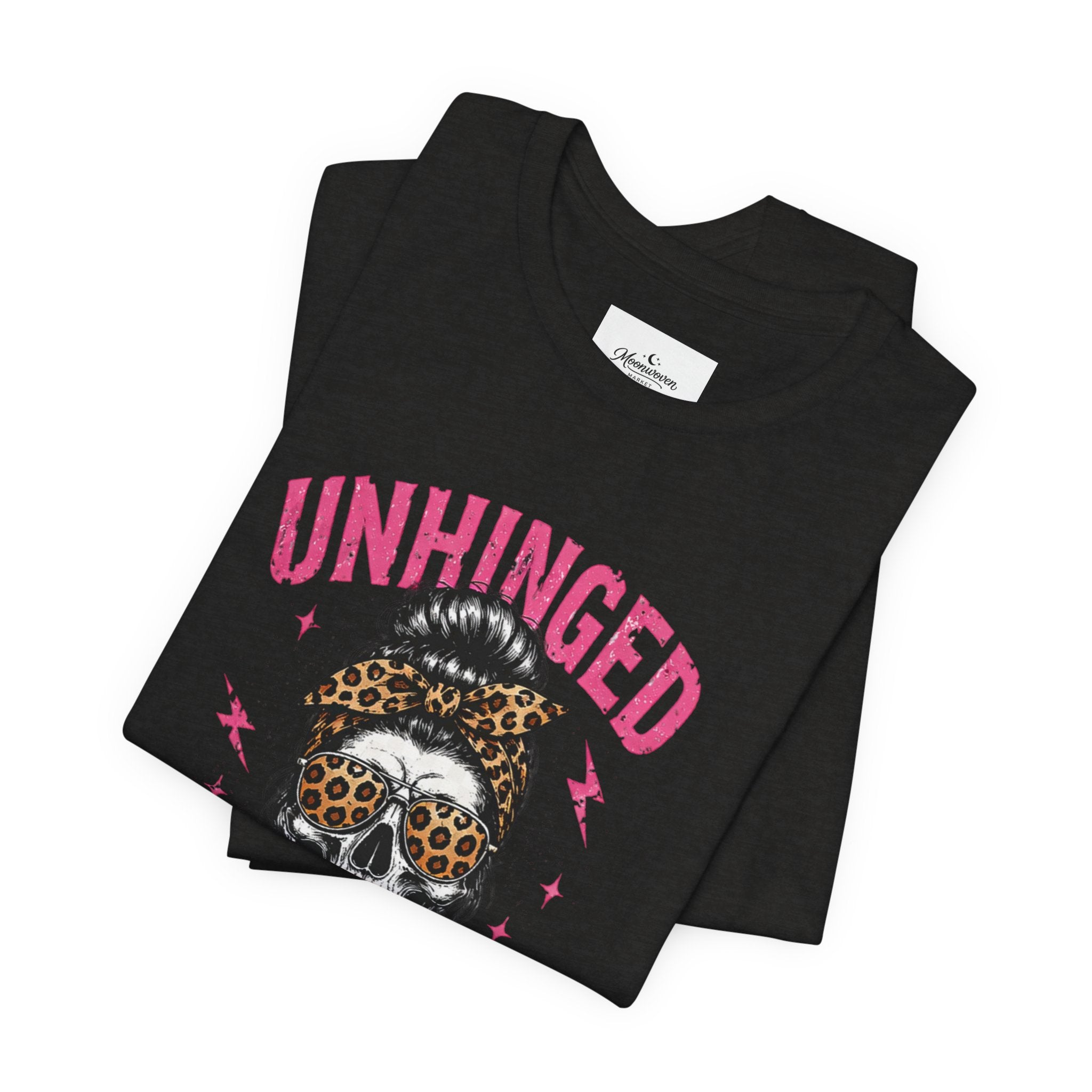 Unhinged mom tee