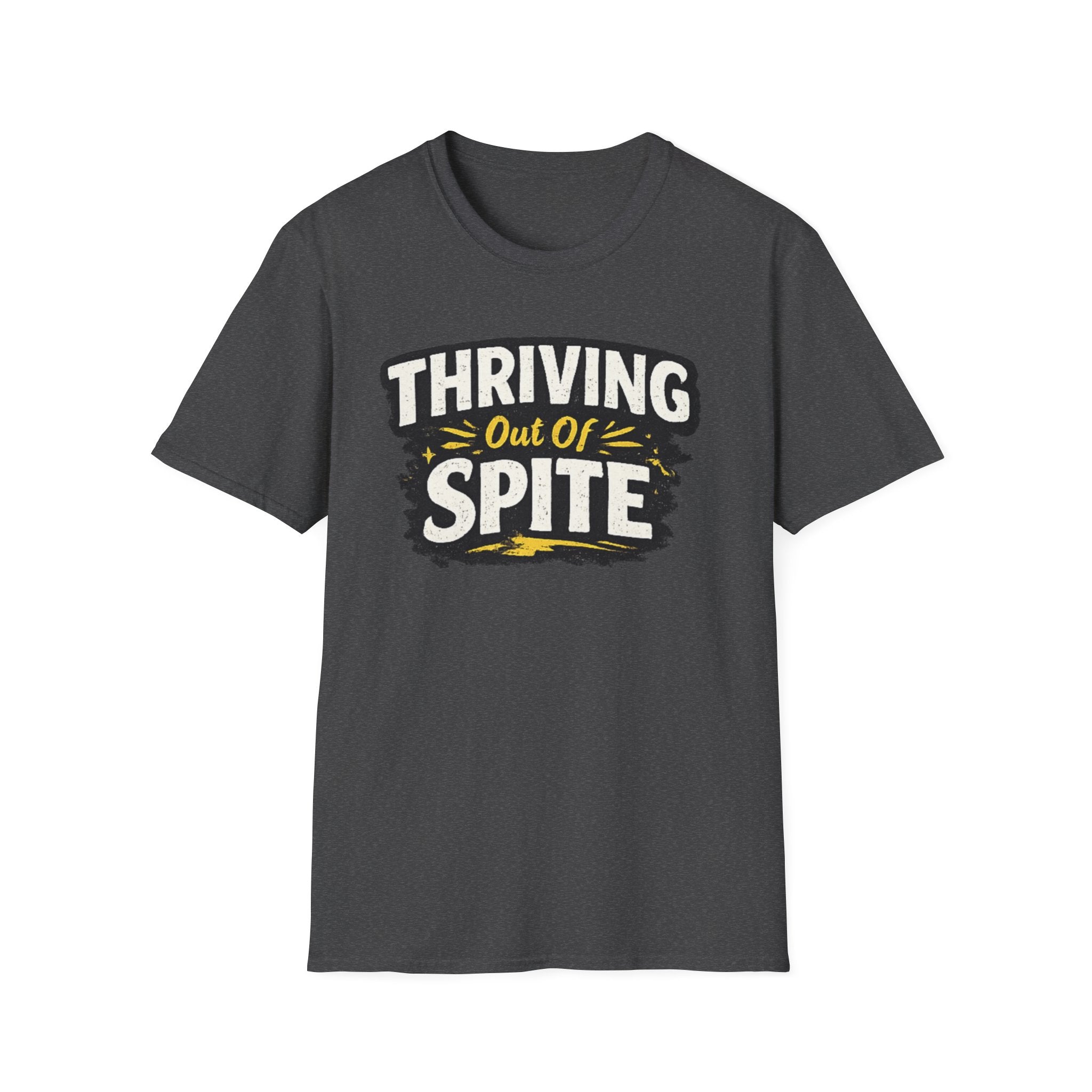 Thriving Out of Spite T-Shirt