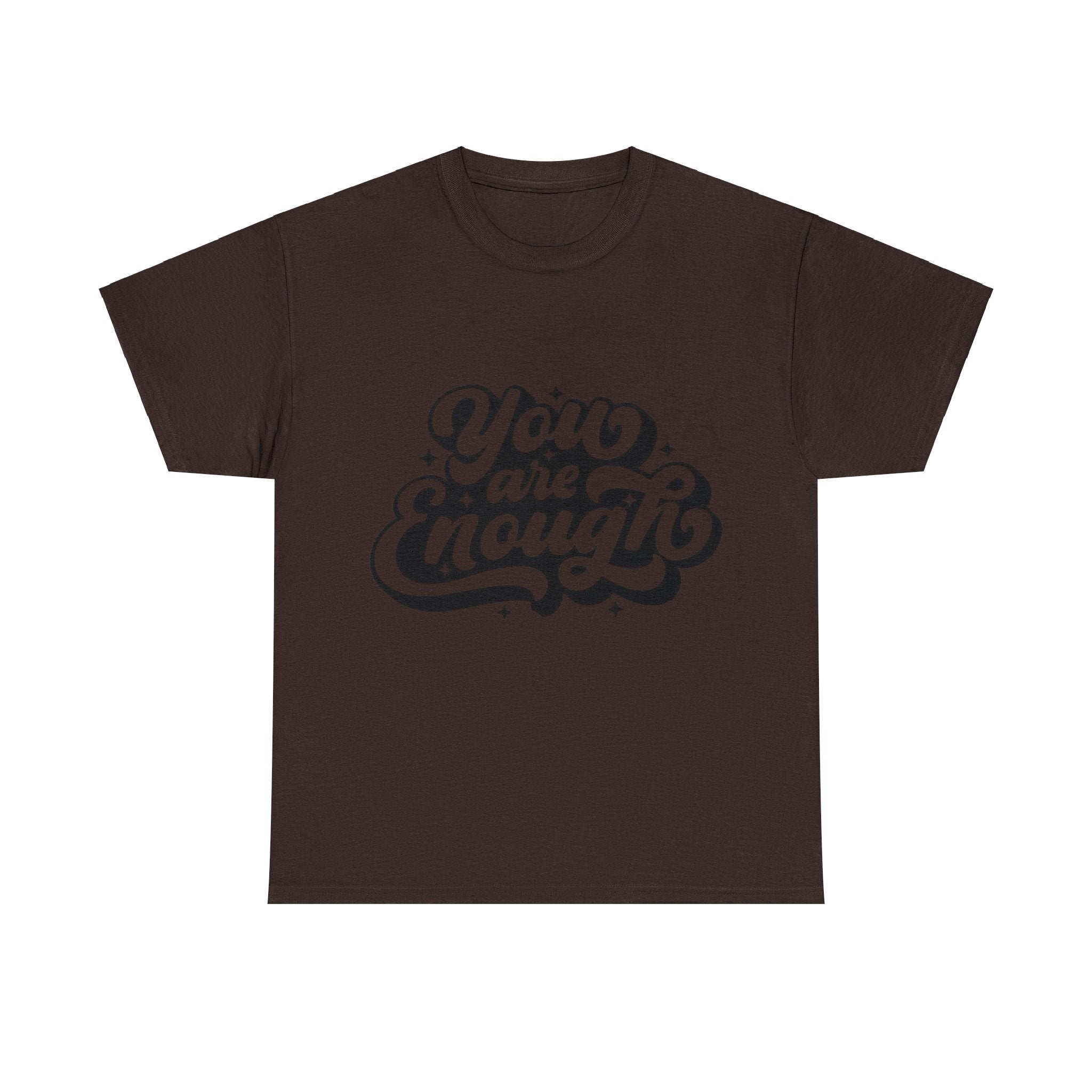 You are enough Tee