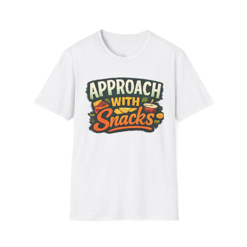Approach With Snacks T-Shirt