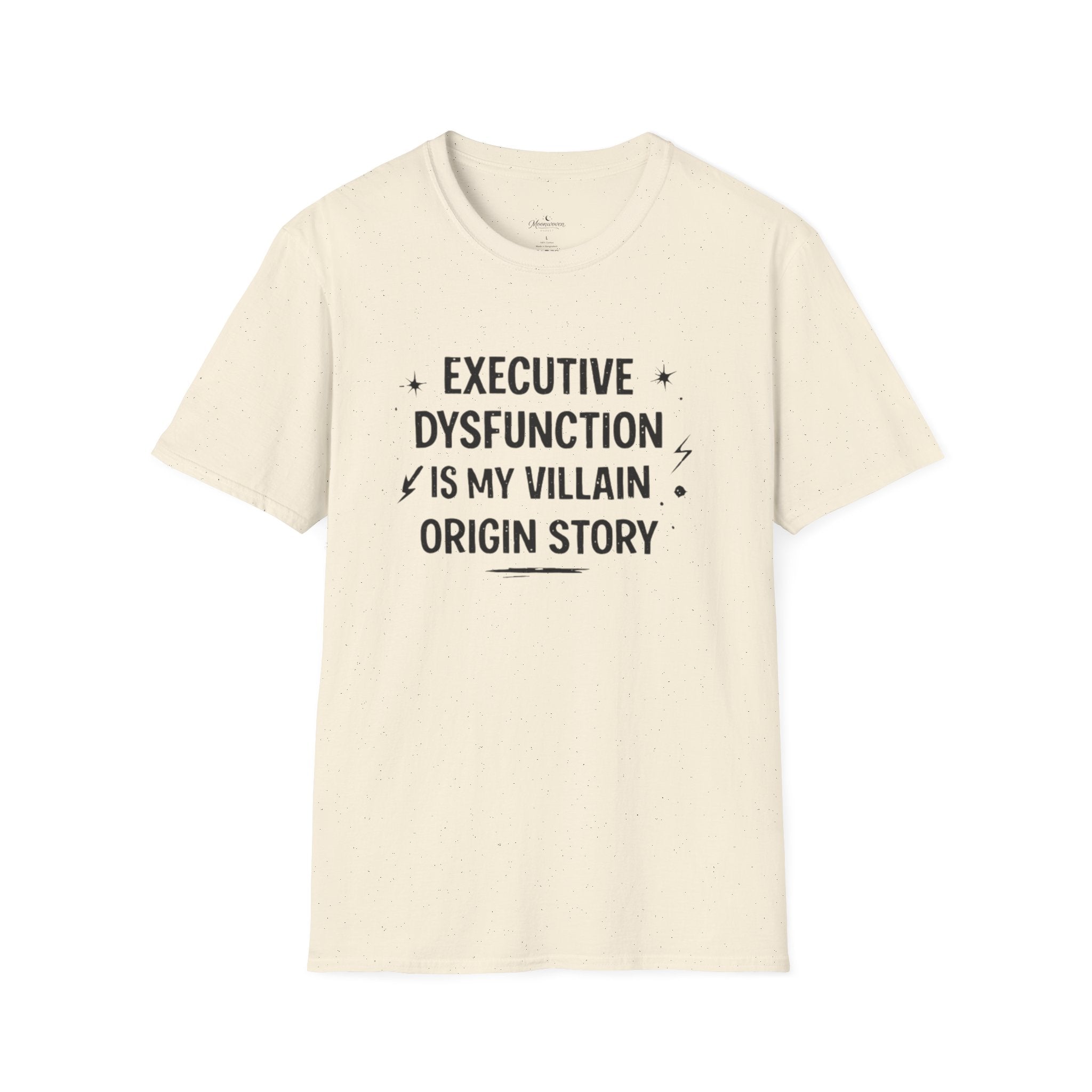 T-Shirt — "Executive Dysfunction Is My Villain Origin Story" Graphic Tee