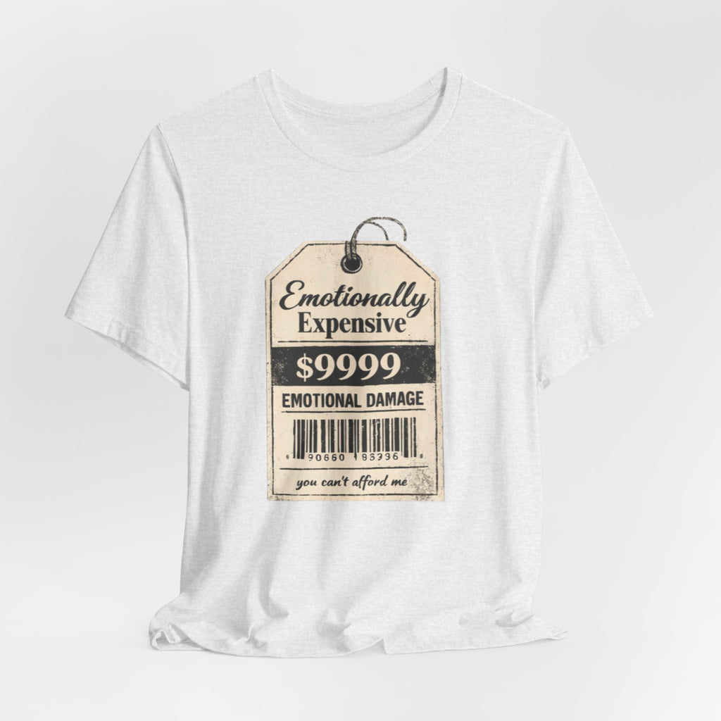 Emotionally Expensive Tee – "9999 Emotional Damage" Vintage Price Tag T-Shirt