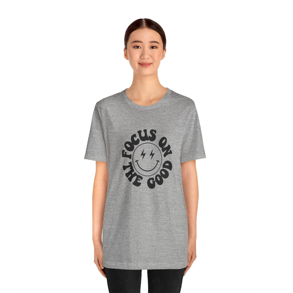 Focus on the good Tee