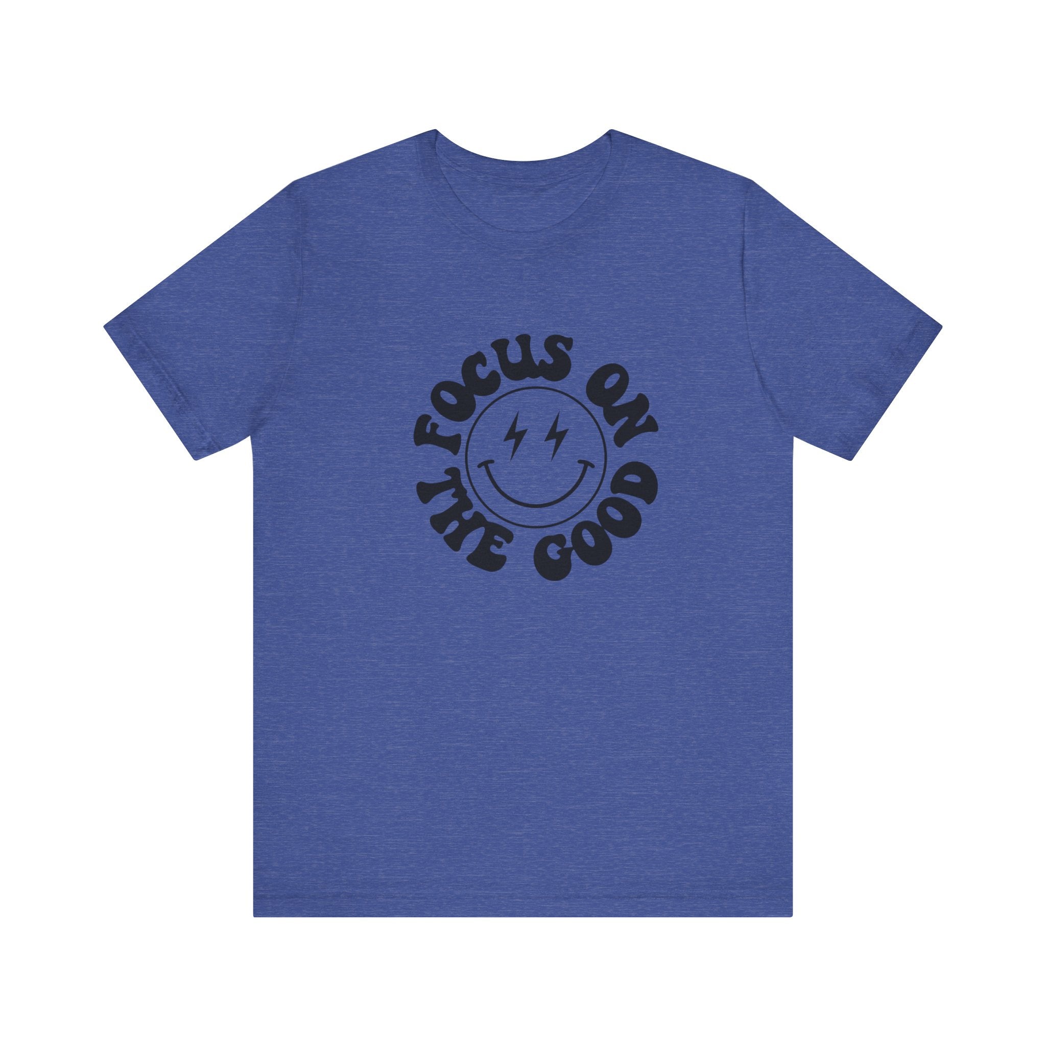 Focus on the good Tee