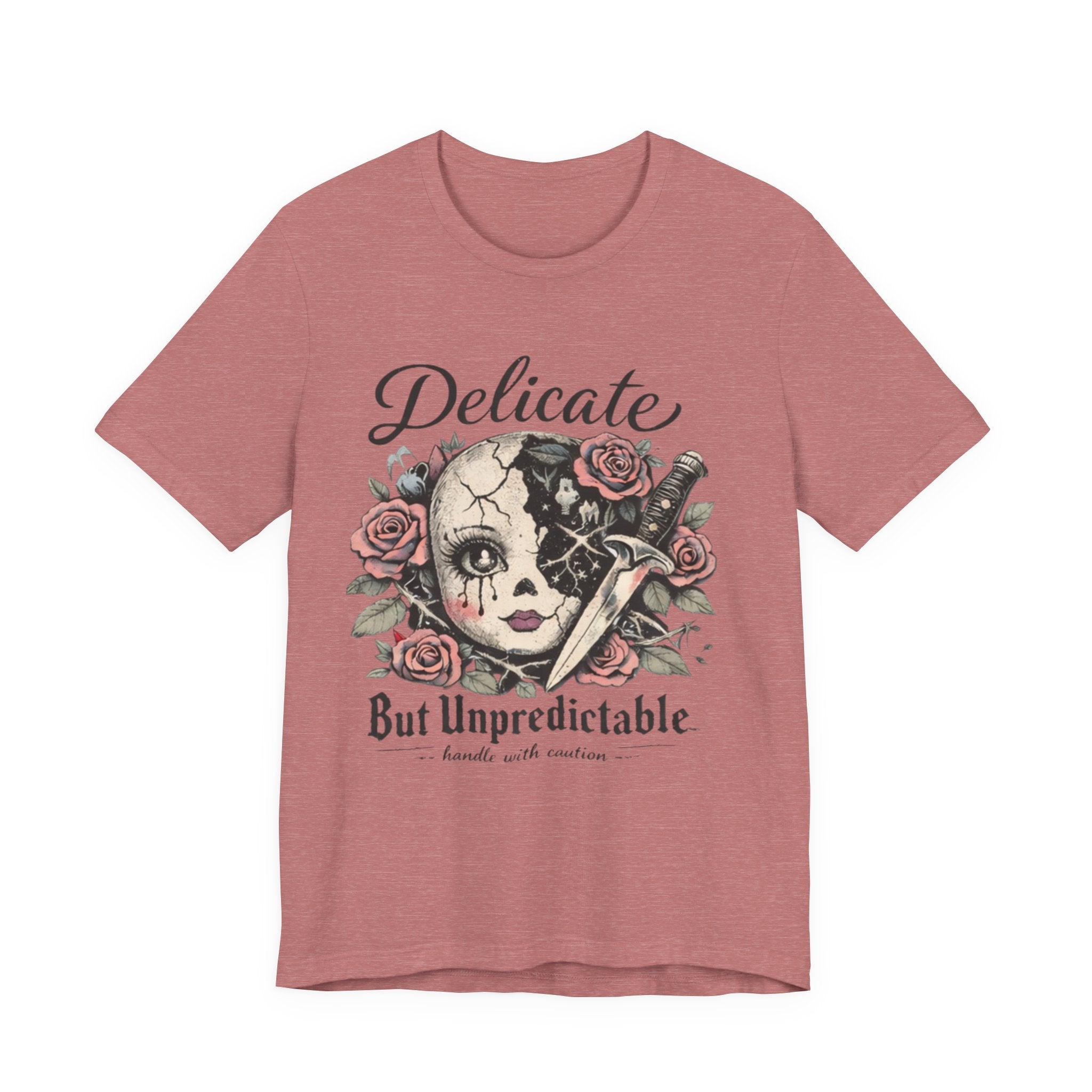 Delicate But Unpredictable Tee