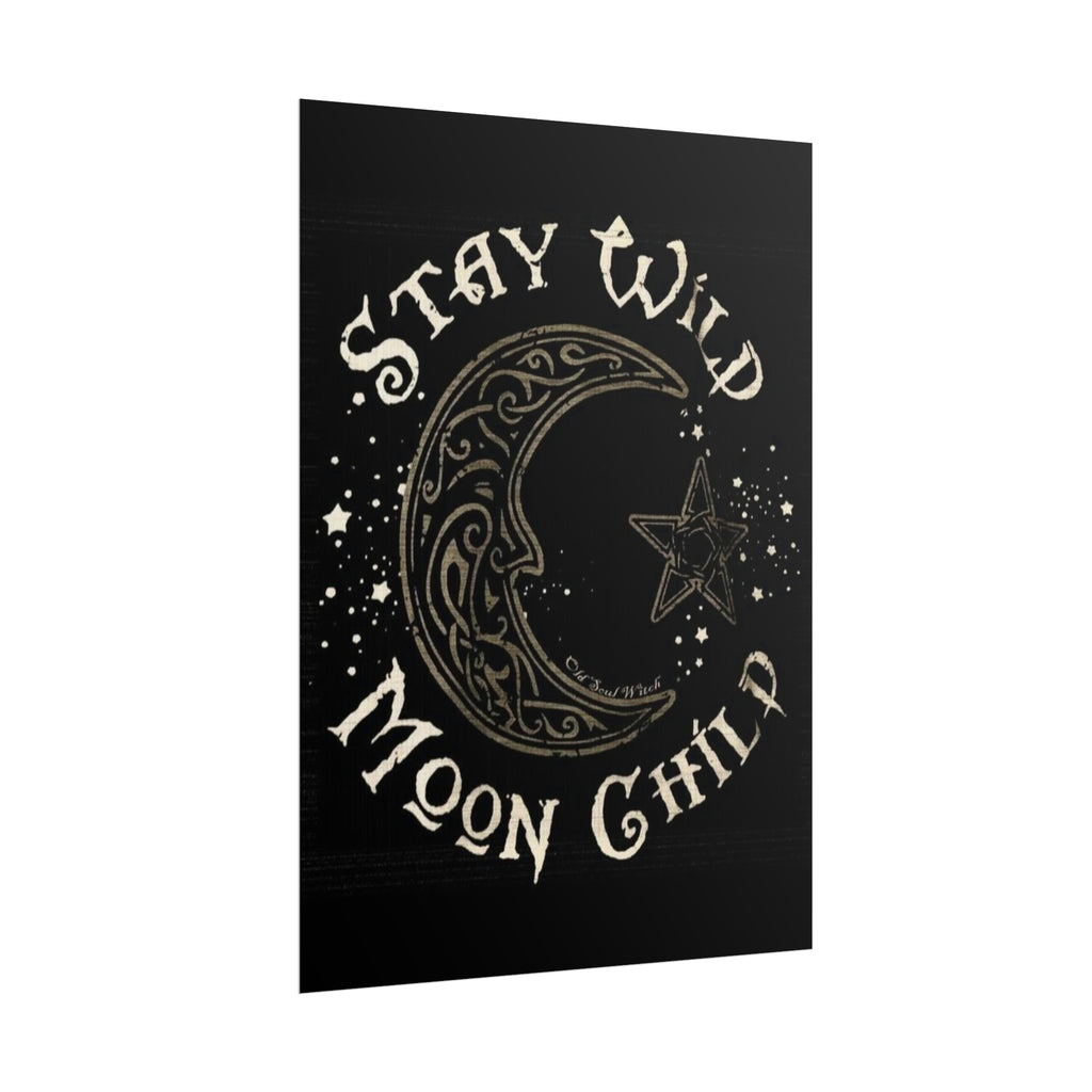 Stay wild poster