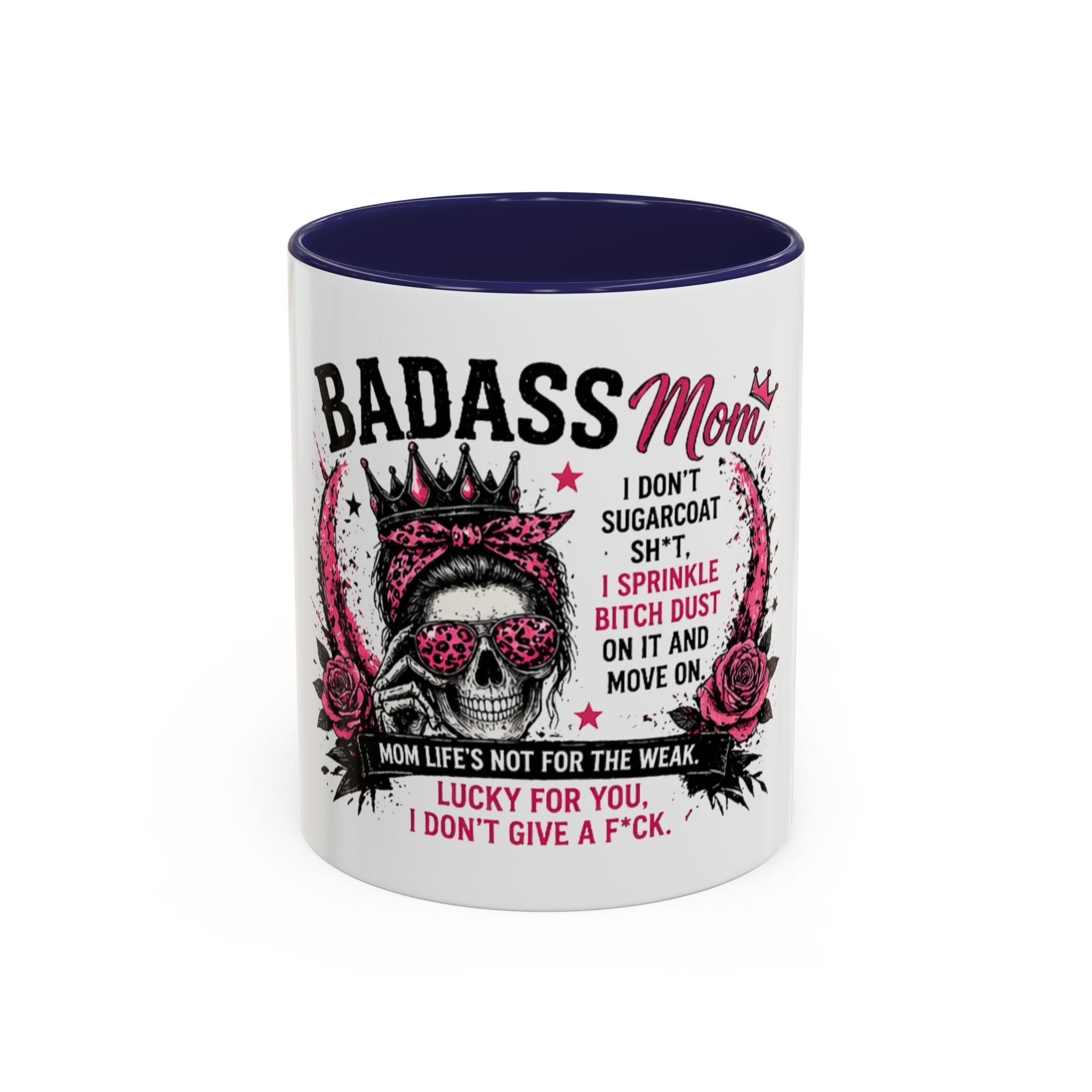 Badass Mom Coffee Mug — 'Mom Life’s Not for the Weak' Funny Graphic Accent Mug (11/15oz)