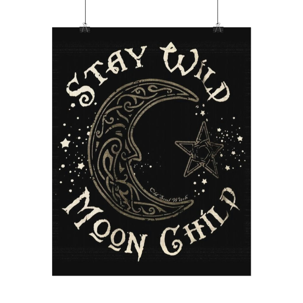 Stay wild poster