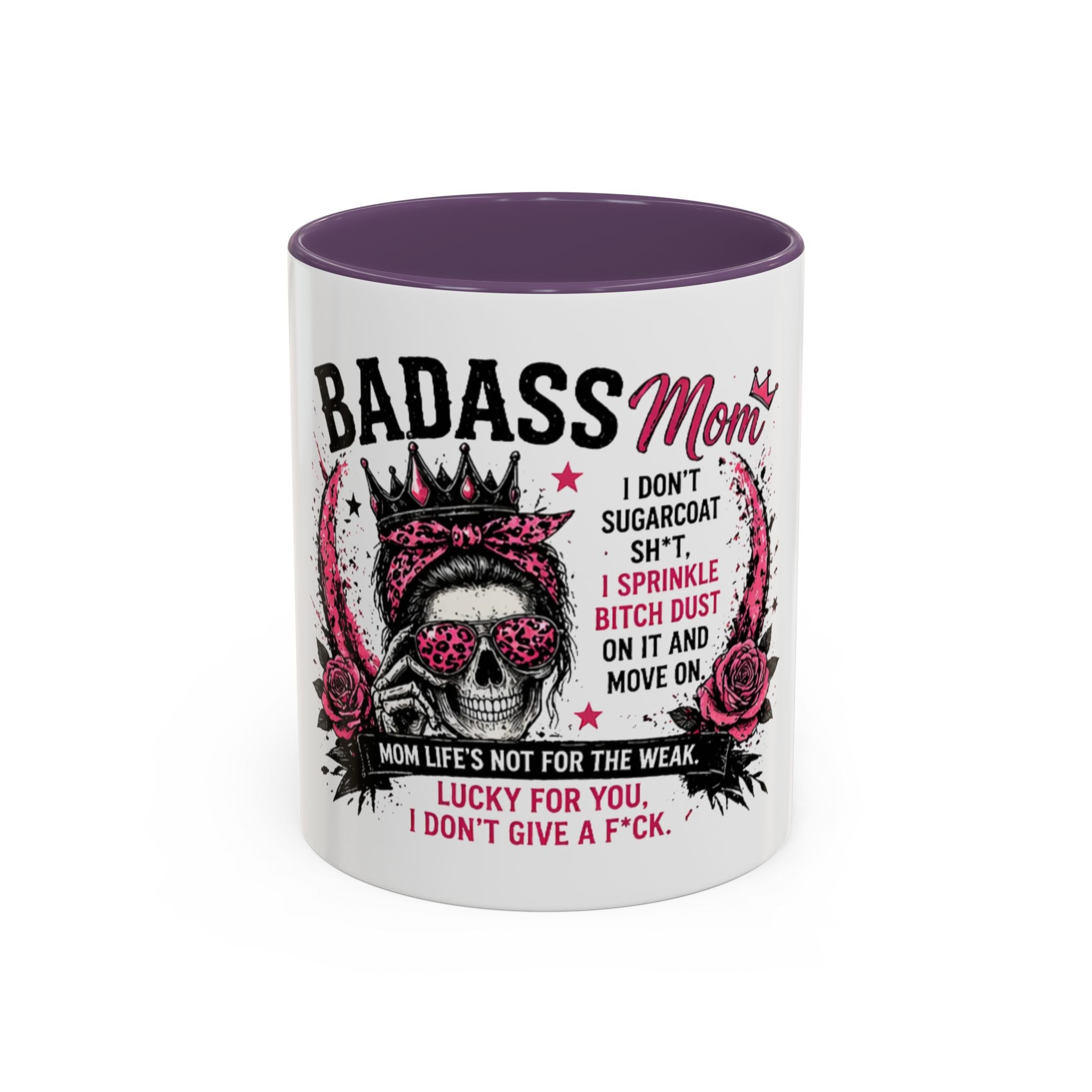 Badass Mom Coffee Mug — 'Mom Life’s Not for the Weak' Funny Graphic Accent Mug (11/15oz)
