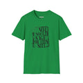 Not enough Sage T-Shirt