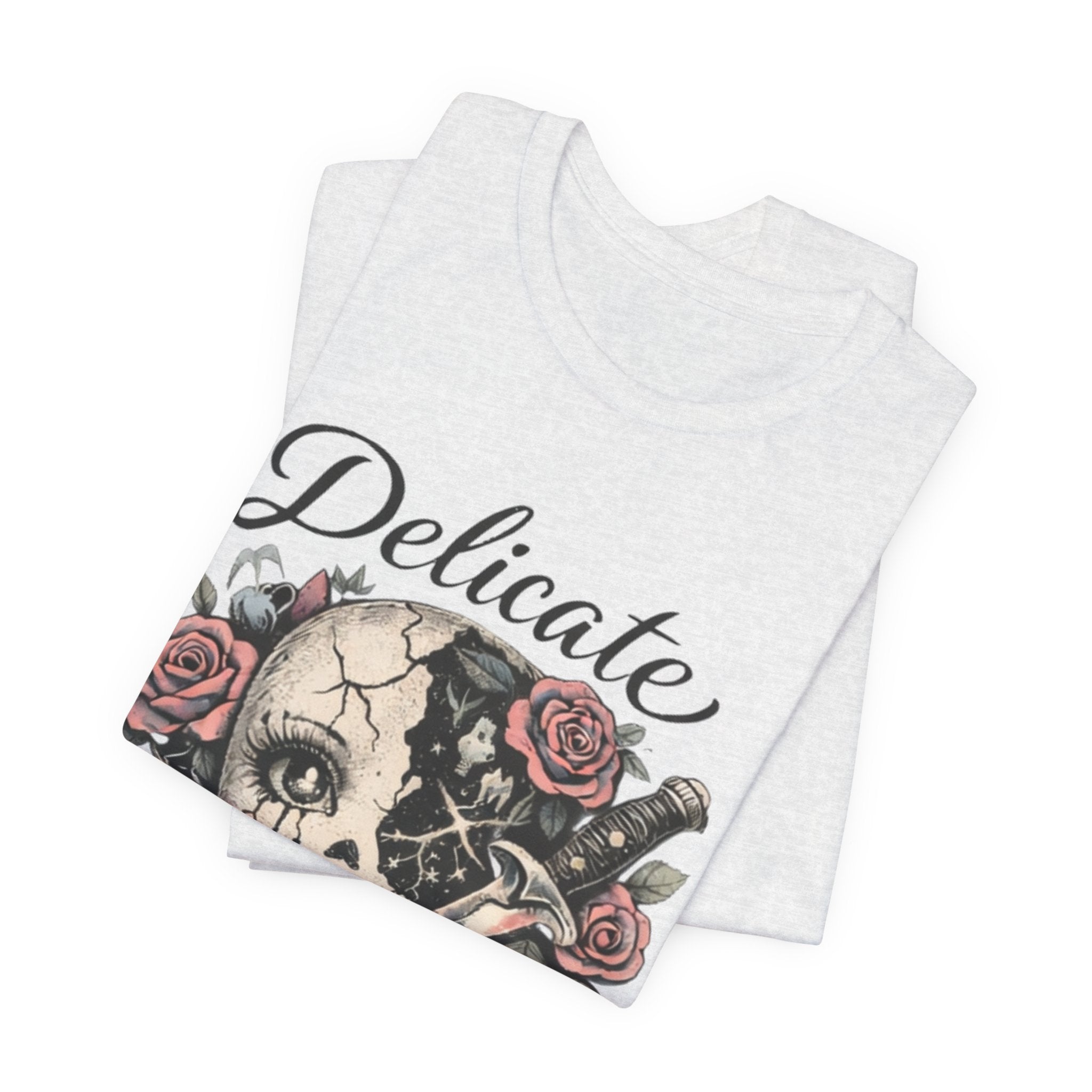 Delicate But Unpredictable Tee