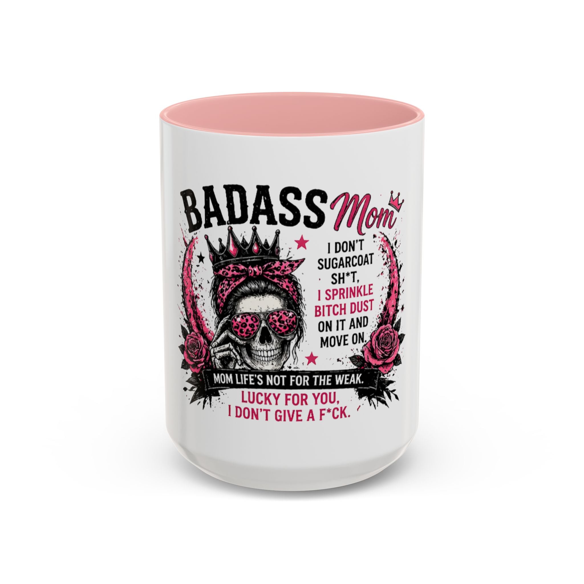 Badass Mom Coffee Mug — 'Mom Life’s Not for the Weak' Funny Graphic Accent Mug (11/15oz)
