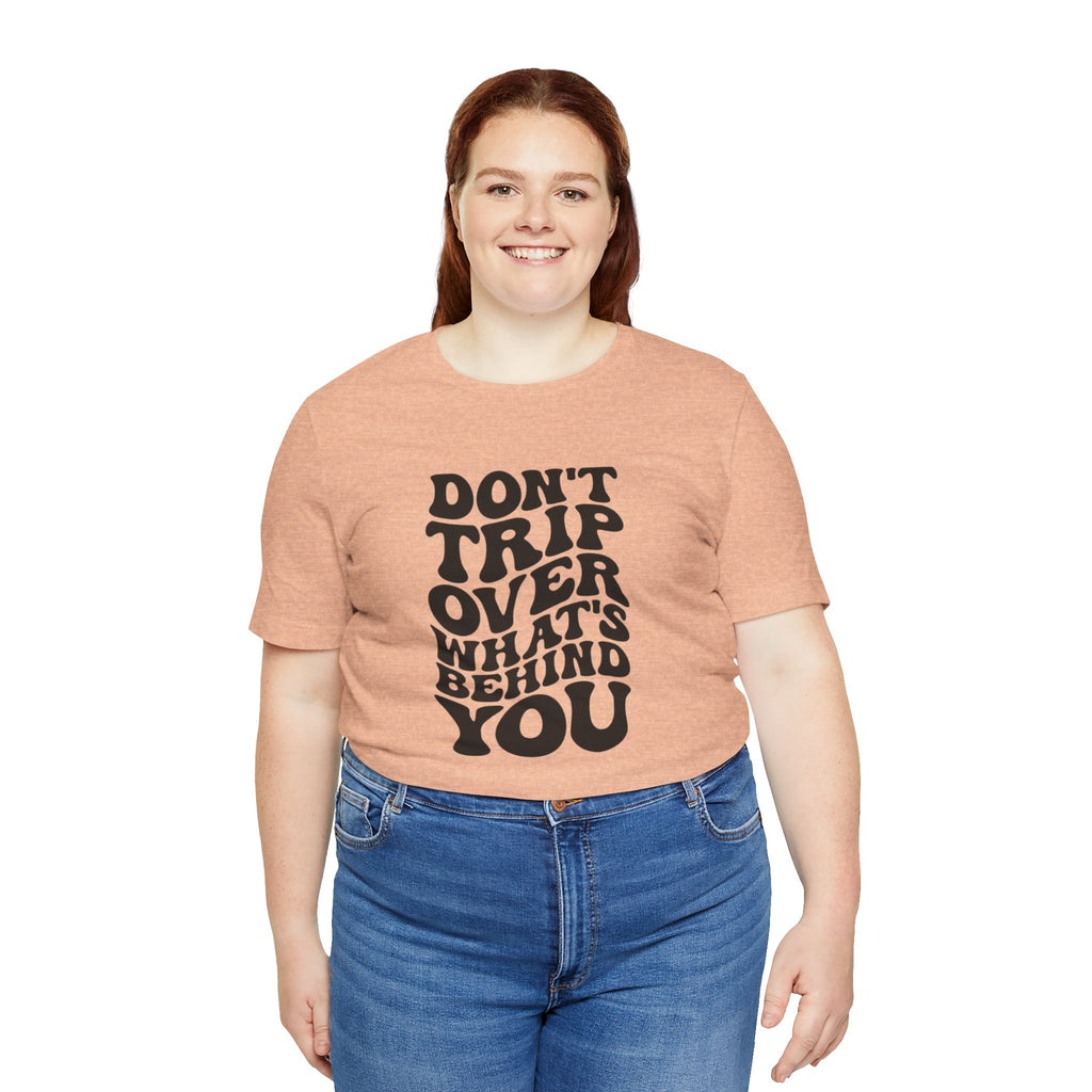 Dont trip Tee