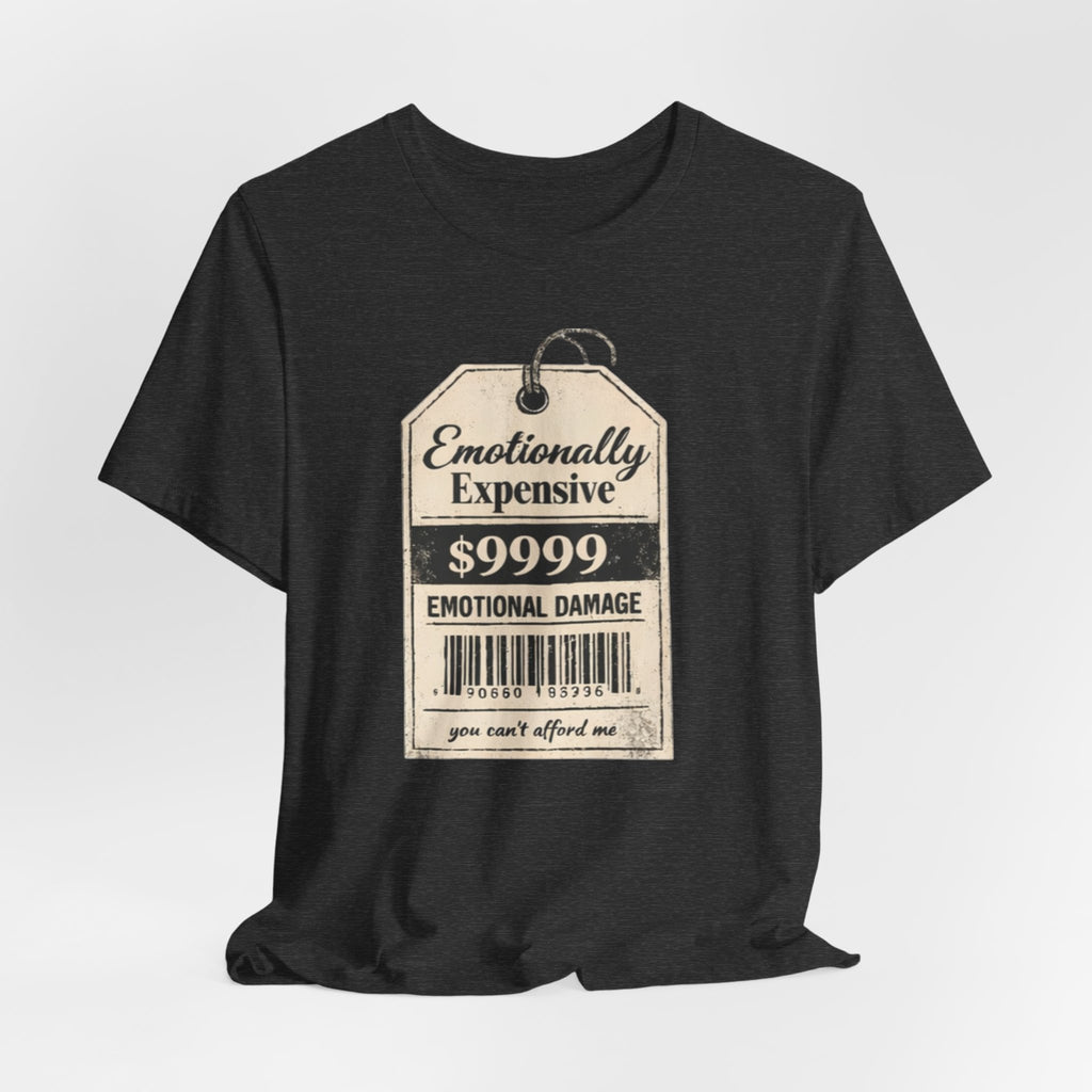 Emotionally Expensive Tee – "9999 Emotional Damage" Vintage Price Tag T-Shirt